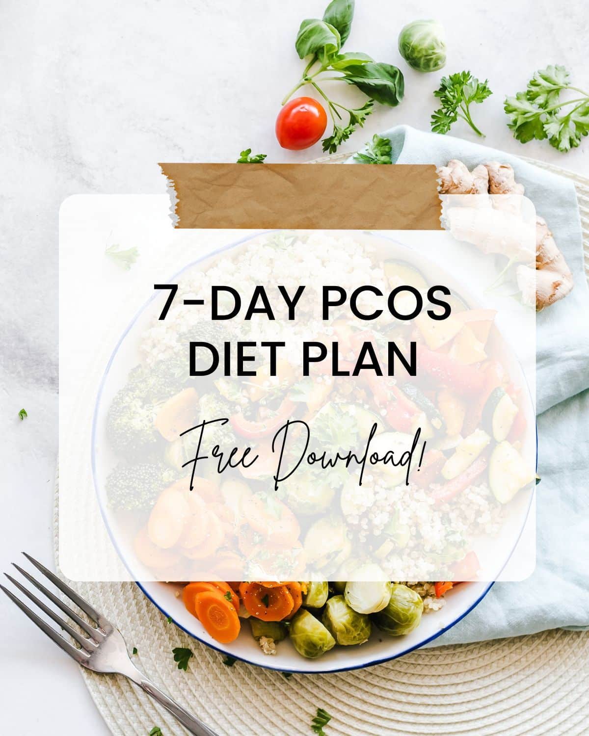 7 Day PCOS diet plan free download with background of bowl of salad with form on the table.