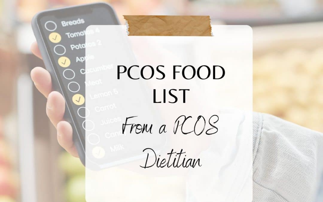 PCOS Food List from a PCOS Dietitian