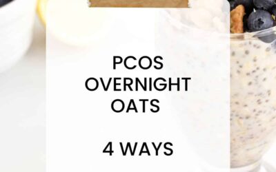 PCOS Overnight Oats – 4 Variations
