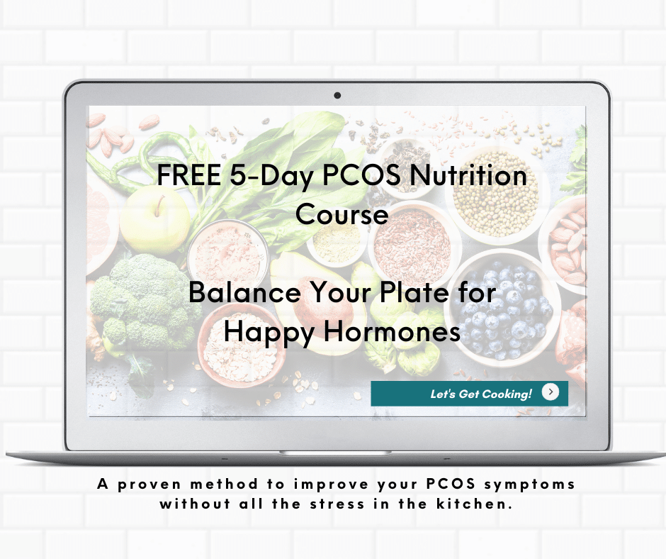 Graphic of a computer screen with vegetables in the background. Text states Free 5-day PCOS nutrition course, Balance Your Plate for Happy Hormones.