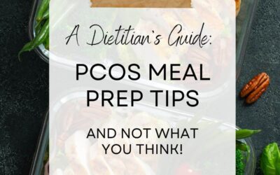 PCOS Meal Prep Tips from a Dietitian